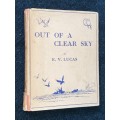 OUT OF A CLEAR SKY ESSAYS AND FANTASIES ABOUT BIRDS BY E.V. LUCAS