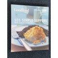 GOODFOOD 101 SIMPLE SUPPERS TRIED-AND-TESTED RECIPES