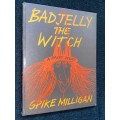 BAD JELLY THE WITCH SPIKE MILLIGAN