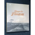HUNGER FOR FREEDOM THE STORY OF FOOD IN THE LIFE OF NELSON MANDELA