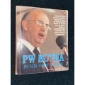 PW BOTHA IN HIS OWN WORDS COMPILED BY PETER-DIRK UYS