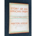 STORY OF AN AFRICAN FARM A PLAY IN THREE ACTS BY MERTON HODGE