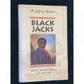 BLACK JACKS AFRICAN AMERICAN SEAMEN IN THE AGE OF SAIL BY W. JEFFREY BOLSTER
