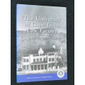 THE UNIVERSITY OF CAPE TOWN LAW FACULTY A HISTORY 1859 - 2004 BY DENIS COWEN & DANIEL VISSER