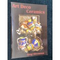 ART DECO CERAMICS BY GREG STEVENSON