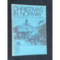 CHRISTMAS IN NORWAY PAST AND PRESENT BY VERA HENRIKSEN