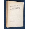 DE OUDE KERK TE AMSTERDAM BIOGRAFIE VAN EEN GEBOUW DR. ARNOLDUS NOACH 1939