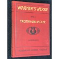 RICHARD WAGNER WERKE TRISTAN UND ISOLDE - OTTO SINGER