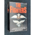THE FIGHTERS A PANORAMIC NOVEL ABOUT THE FIGHTER WAR IN THE WEST 1939-1945 COLIN WILLCOCK
