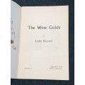 THE WINE GUIDE BY LUKE BAYARD VOL.1