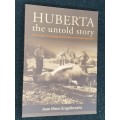 HUBERTA THE UNTOLD STORY BY JEAN MARX-ENGELBRECHT SIGNED