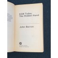 KGB TODAY THE HIDDEN HAND BY JOHN BARRON