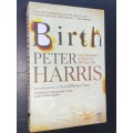 BIRTH THE CONSPIRACY TO STOP THE 94 ELECTION BY PETER HARRIS