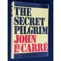 THE SECRET PILGRIM BY JOHN LE CARRE 1ST US EDITION