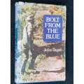 BOLT FROM THE BLUE BY JOHN TAGEL
