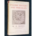 ENGLISH POTTERY AND PORCELAIN BY W.B. HONEY