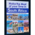 MAKE THE MOST OF YOUR TIME IN SOUTH AFRICA A GUIDE TO PLANNING YOUR PERSONALISED ITINERARY