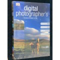 DK DIGITAL PHOTOGRAPHER`S HANDBOOK BY TOM ANG