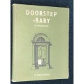 DOORSTEP BABY AN AUTOBIOGRAPHY BY M. WHITING SPILHAUS SIGNED