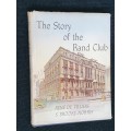 THE STORY OF THE RAND CLUB BY RENE DE VILLIERS AND S. BROOKE-NORRIS