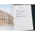 THE STORY OF THE RAND CLUB BY RENE DE VILLIERS AND S. BROOKE-NORRIS