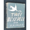 TWEE BLYSPELE DEUR H.A. FAGAN