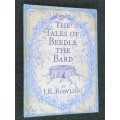 THE TALES OF BEEDLE THE BARD BY J.K. ROWLING