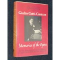GIULIO GATTI-CASAZZA MEMORIES OF THE OPERA