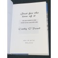 JUST FOR THE LOVE OF IT BY CATHY O` DOWD