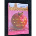THE WOMAN WHO FELL FROM THE SKY BY JENNIFER STEIL ADVENTURES IN THE OLDEST CITY ON EARTH
