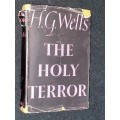 THE HOLY TERROR BY H.G. WELLS