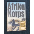 AFRIKA KORPS BY MAJOR K.J. MACKSEY