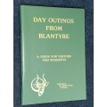 DAY OUTINGS FROM BLANTYRE A GUIDE FOR VISITORS AND RESIDENTS - WILDLIFE SOCIETY OF MALAWI