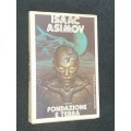 ISAAC ASIMOV FONDAZIONE E TERRA 1981