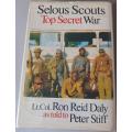 SELOUS SCOUTS: TOP SECRET WAR - LT. COL. RON REID DALY AS TOLD TO PETER STIFF