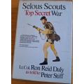 SELOUS SCOUTS: TOP SECRET WAR - LT. COL. RON REID DALY AS TOLD TO PETER STIFF