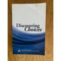 Discovering Choices: Our Recovery in Relationships