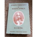 1 John Fairbairn in South Africa H C Botha