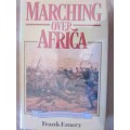 Marching Over Africa- Letters From Victorian Soldiers-Frank Emery
