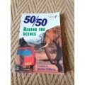 50/50 - Behind the Scenes compiled by Marike Williams