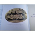 RONDEBOSCH BOYS` HIGH AND PREPARATORY SCHOOLS, 100 YEARS 1897 -1997 by Neil Veitch