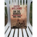 On the Border: The White South African military experience 1965-1990