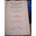 PRE HISTORIC RHODESIA 1909 BY RICHARD HALL. POOR CONDITION