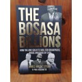 The Bosasa Billions - How The ANC Sold Its Soul For Braaipacks, Booze And Bags Of Cash