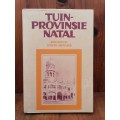 Tuinprovinsie Natal / Redakteur Stoffel Nienaber 1977 eerste druk