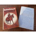 **Inscribed** SCHWIKKARD of Natal and the Old Transvaal. `Plus personal letter from Author`