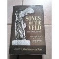 SONGS OF THE VELD and other poems. Introduced by Marthinus van Bart signed copy