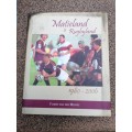 Matieland is Rugbyland 1980-2006