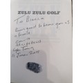 ZULU ZULU GOLF Life and Death with Koevoet - ARN DURAND signed copy