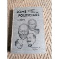 Some South African politicians / by L. E. Neame. With 16 drawings by `Quip`